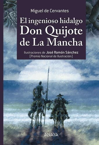 El ingenioso hidalgo Don Quixote de la Mancha