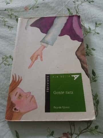 Gente Rara Weird People (Ala Delta Serie Verde)