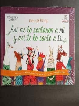 Así me lo contaron a mi y así te lo canto a ti 
