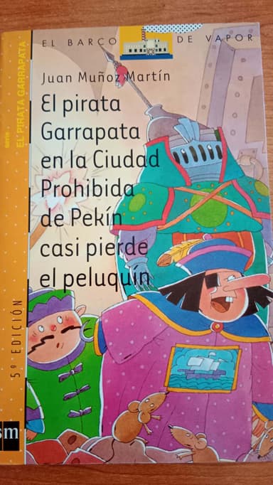El pirata Garrapata en la ciudad prohibida de Pekin casi pierde el peluquin Tick the Pirate in the Forbidden City of Pekin Almost Lost the Toupee (El Pirata Garrapata Tick the Pirate)