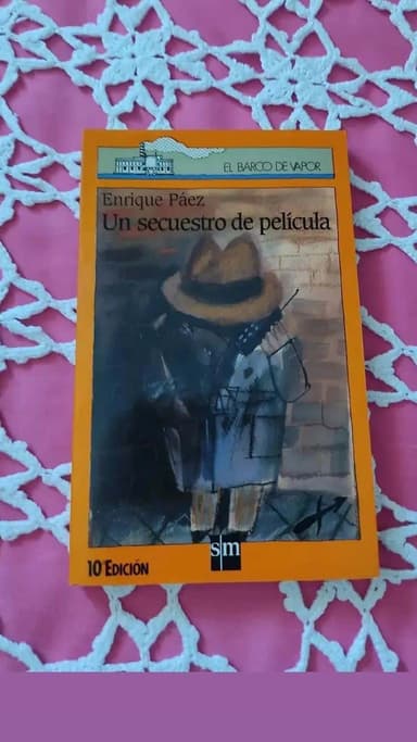 Un Secuestro de pelicula