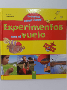 ¡Pequeños científicos! Experimentos con el vuelo. 