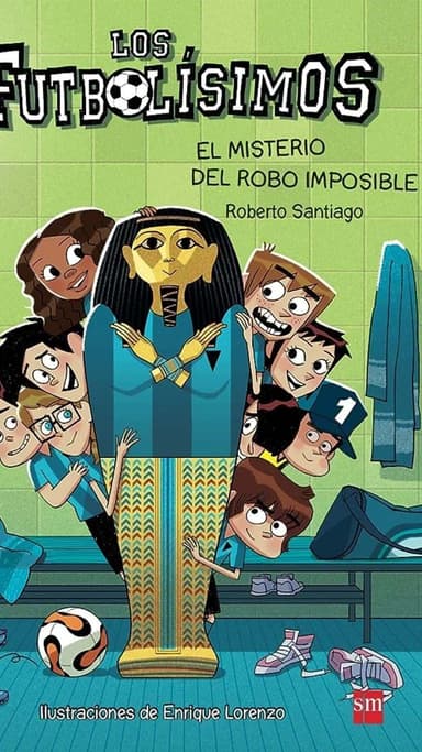 Los futbolísimos 5: El misterio del robo imposible