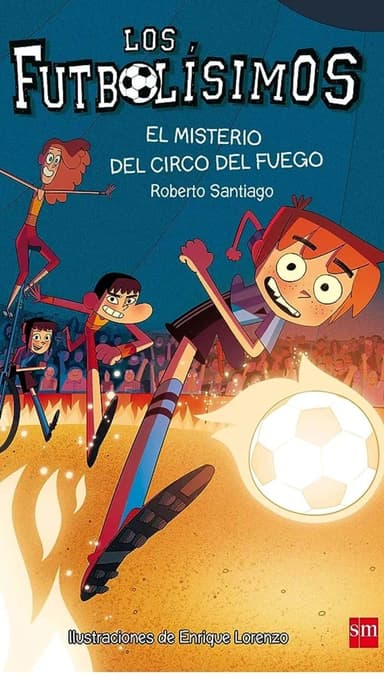 Los futbolísimos 8: El misterio del circo de fuego