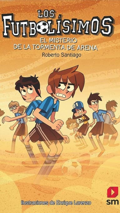 Los futbolísimos 14: El misterio de la tormenta de arena.