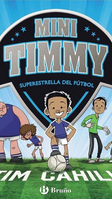 Mini Timmy 1: Superestrella del fútbol.