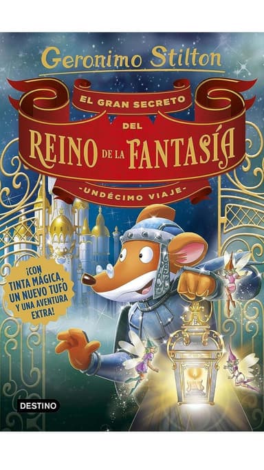 El gran secreto del Reino de la Fantasía. Undécimo viaje