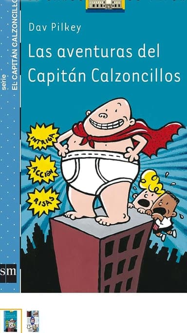 Las Aventuras Del Capitan Calzoncillos 1