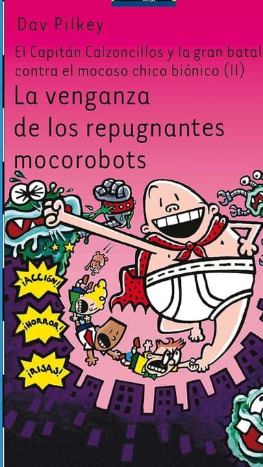 La venganza de los repugnantes mocorobots