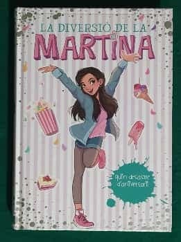 La Diversió De Martina: Quin Desastre DAniversari!