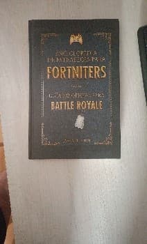 Enciclopedia de Estrategia para Fortniters. Guía No Oficial para Battle Royale  an Encyclopedia of Strategy for Fortniters