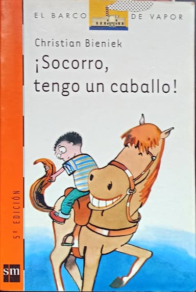 Socorro, Tengo Un Caballo! Help, I Have a Horse!