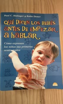 Que dicen los bebes antes de empezar a hablar
