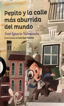 Pepito y la calle más aburrida del mundo