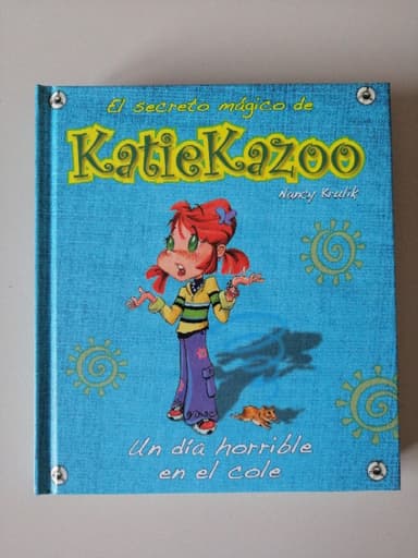 KatieKazoo. Un día horrible en el cole