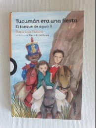 Tucumán era una fiesta El tanque de agua 3