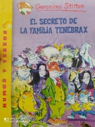 El Secreto De La Familia Tenebrax (Geronimo Stilton)