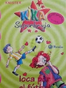 Kika Superbruja, loca por el fútbol