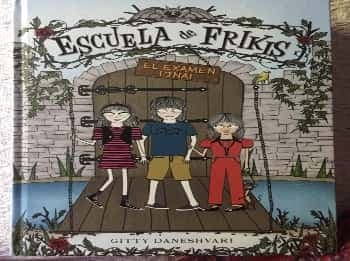 Escuela de frikis. El examen final