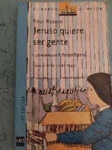Jeruso quiere ser gente/Jeruso wants to be somebody