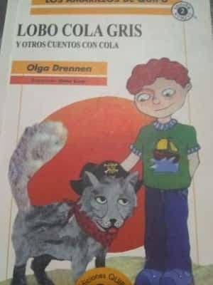Lobo Cola Gris y Otros Cuentos Con Cola