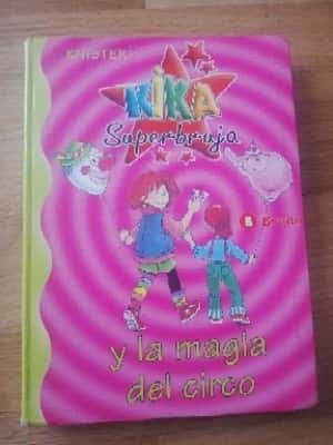 6. Kika Superbruja y la magia del circo