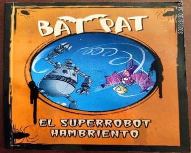 Bat Pat: El Superrobot Hambriento