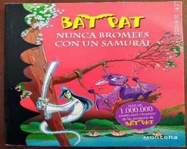 Bat Pat 15.Nunca bromees con un Samurái