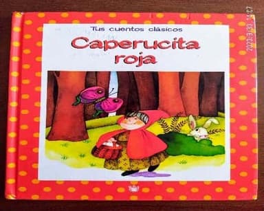 Tus cuentos clásicos.Caperucita Roja 