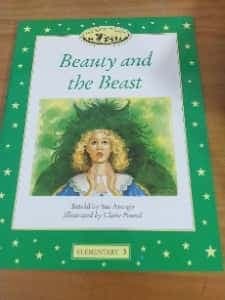 Beauty and the Beast (Oxford University Press Classic Tales, Level Elementary 3)