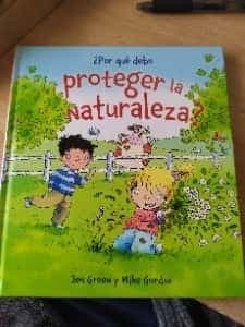 ¿Por qué debo proteger la naturaleza?