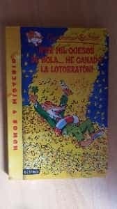 ¡Por mil quesos de bola...he ganado la lotorraton! 