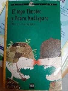 El topo Timoteo y Pedro Nodisparo
