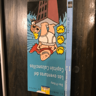 Las Aventuras Del Capitan Calzoncillos/ the Adventures of Captain Underpants