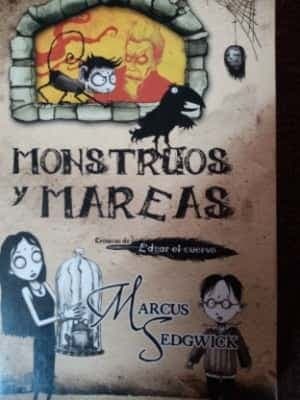 Monstruos y mareas. Crónicas de Edgar el cuervo.