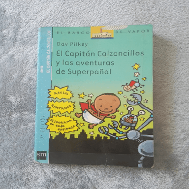 El Capitán Calzoncillos y las aventuras de Superpañal
