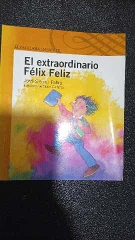 el extraordinario Félix feliz