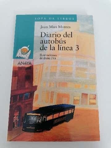 Diario del autobus de la linea tres/ Line Three Bus Diary (Sopa De Libros/ Soup of Books)