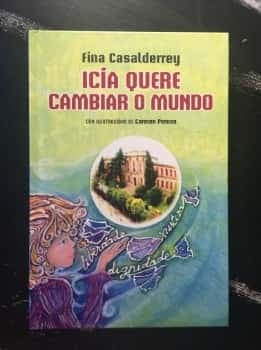 Icía quere cambiar o mundo
