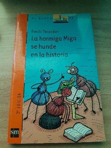 La hormiga Miga se hunde en la historia