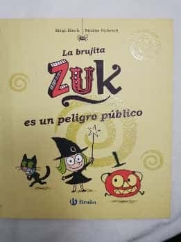 La brujita ZUK es un peligro público