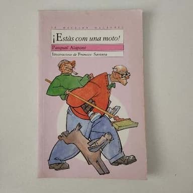 Estàs com una moto!