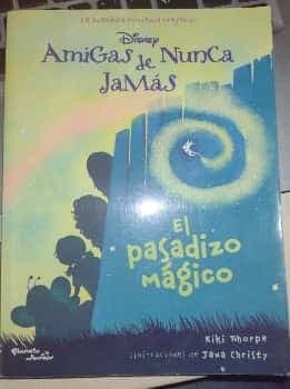 Amigas de Nunca Jamás: el pasadizo mágico