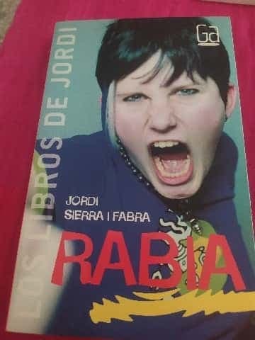 Rabia / Rage (Los Libros De Jordi / the Books of Jordi)