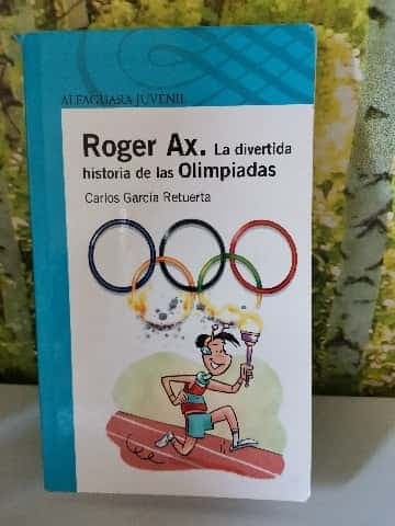 Roger Ax : la divertida historia de las olimpiadas