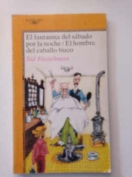 El fantasma del sábado por la noche / Elhombre del caballo bizco