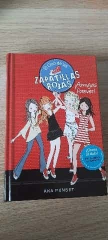 El Club de las Zapatillas Rojas ¡Amigas forever!
