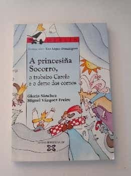 A Princesina Socorro O Trobeiro Carolo E O Demo Dos Cornos (Infantil E Xuvenil)
