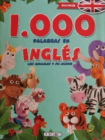 1000 Palabras en inglés, los animales y su mundo