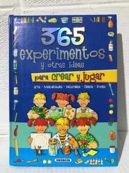365 Experimentos Y Otras Ideas para crear y jugar
